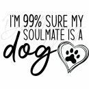Soulmate Is A Dog